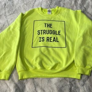 The Struggle is Real Neon yellow GILDAN Heavy Bland Crewneck